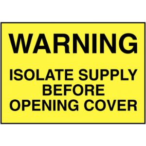 WARNING ISOLATE SUPPLY....